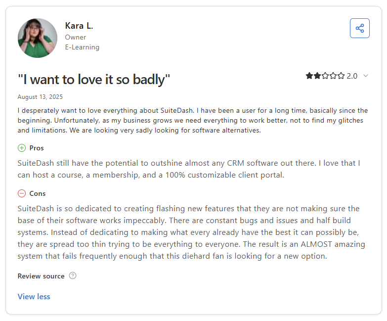 Capterra review from Kara L., Owner in E-Learning, rating Suitedash 2 stars with title "I want to love it so badly"