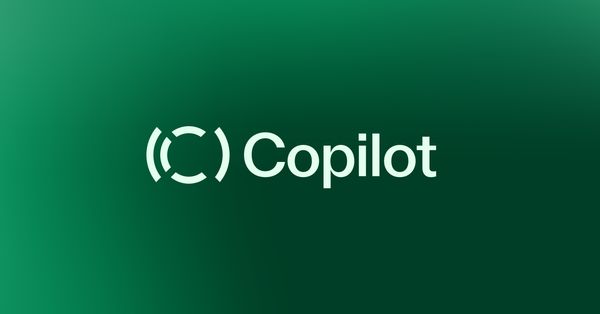 Introducing Copilot 1.0 and Announcing our Series A